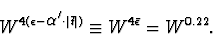 \begin{displaymath}W^{4(\epsilon - \mbox{$\alpha'$}\cdot\vert\bar{t}\vert)}
\equiv W^{4\bar{\epsilon}} = W^{0.22}.\end{displaymath}